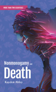 Nonmonogamy and Death